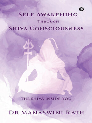 cover image of Self Awakening through Shiva Consciousness